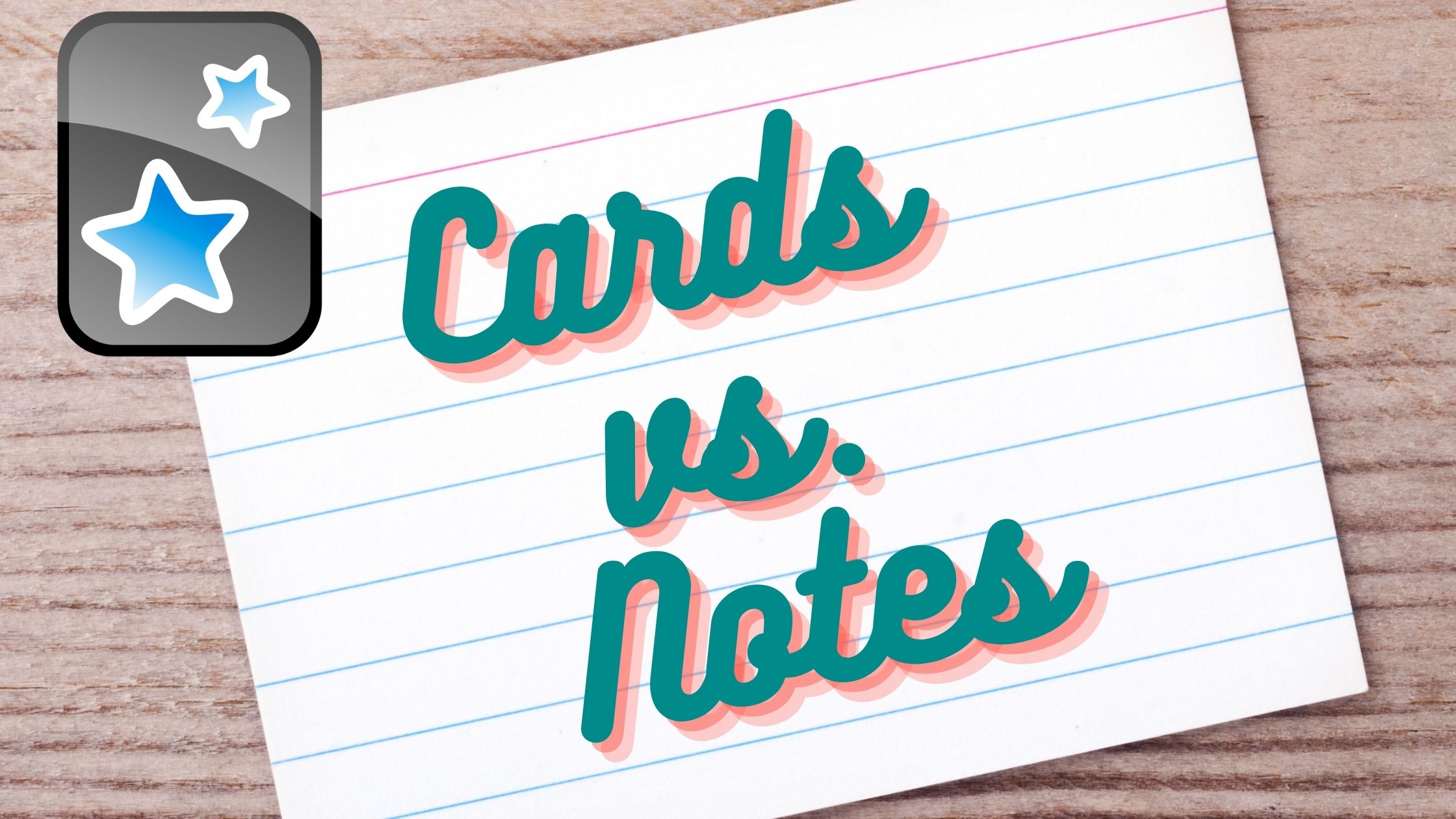 Anki Cards vs. Notes The Difference explained